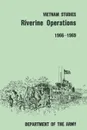 Riverine Operations 1966-1969 - William B. Fulton, United States Department of the Army