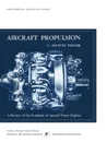 Aircraft Propulsion. A Review of the Evolution of Aircraft Piston Engines - C. Fayette Tatlor, Smithsonian Air and Space Museum