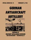 German.Antiaircraft.Artillery (Special.Series,.no..10) - Military Intelligence Service, War Department