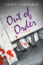 Out of Order - Casey Lawrence