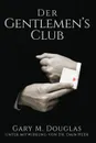Der Gentlemen.s Club - German - Gary M. Douglas