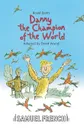 Danny the Champion of the World - Roald Dahl