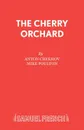 The Cherry Orchard - Anton Chekhov