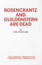 Rosencrantz And Guildenstern Are Dead - A Play - Tom Stoppard