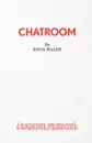 Chatroom - Edna Walsh