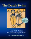 The Dutch Twins - Lucy Fitch Perkins