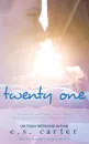 Twenty One - E S Carter