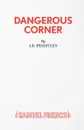 Dangerous Corner - J.B Priestley
