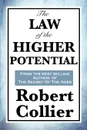 The Law of the Higher Potential - Robert Collier