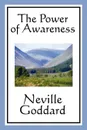 The Power of Awareness - Neville Goddard