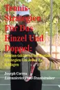 Tennis-Strategien Fur Das Einzel Und Doppel. Gewinn-Taktiken Und Mentale Strategien Um Jeden Zu Schlagen - Joseph Correa