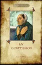 A Confession (Aziloth Books). Leo Tolstoy and the meaning of Life - Leo Tolstoy, Aylmer Maude