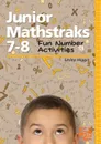 Junior Mathstaks 7-8. Fun Number Activities - Lesley Higgin