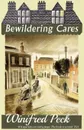 Bewildering Cares - Winifred Peck