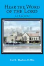 Hear the Word of the Lord. 52 Lessons - D.Min Earl L. Bledsoe