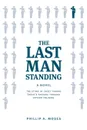 The Last Man Standing. The story of Cadet Thomas Sneyk.s passage through officer training - Phillip A Moses