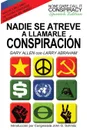 Nadie Se Atreve A Llamarle Conspiracion - None Dare Call It Conspiracy. Spanish Edition - Gary Allen, Larry Abraham
