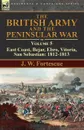The British Army and the Peninsular War. Volume 5-East Coast, Bejar, Ebro, Vitoria, San Sebastian: 1812-1813 - J. W. Fortescue