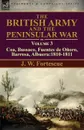 The British Army and the Peninsular War. Volume 3-Coa, Bussaco, Barrosa, Fuentes de Onoro, Albuera:1810-1811 - J. W. Fortescue