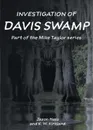 Investigation of Davis Swamp - Jason Hess, K. W. Kirkland