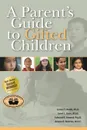 A Parent.s Guide to Gifted Children - James  T Webb, Janet L Gore, Edward R Amend