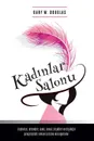 Kad.nlar Salonu - Salon des Femme Turkish - Gary  M. Douglas
