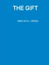 THE GIFT - MARLON   A.L. GREEN