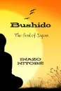 Bushido. The Soul of Japan - INAZO NITOBÉ