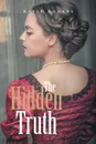 The Hidden Truth - Katie Rogers