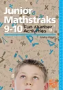 Junior Mathstraks 9-10. Fun Number Activities - Lesley Higgin
