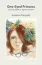 One-Eyed Princess. Gaining depth in sight and mind - Susanna Zaraysky