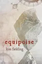 Equipoise - Kim Fielding