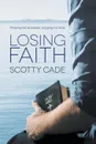 Losing Faith - Scotty Cade