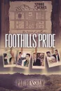 Foothills Pride Stories, Vol. 1 - Pat Henshaw