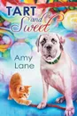 Tart and Sweet - Amy Lane