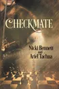 Checkmate - Nicki Bennett, Ariel Tachna