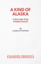 A Kind of Alaska - Harold Pinter