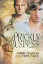 Prickly Business - Piper Vaughn, Kenzie Cade