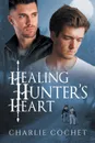 Healing Hunter.s Heart - Charlie Cochet