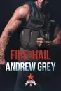 Fire and Hail - Andrew Grey