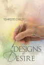 Designs of Desire - Tempeste O'Riley