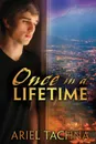 Once in a Lifetime - Ariel Tachna