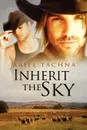 Inherit the Sky - Ariel Tachna