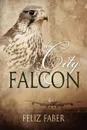 City Falcon - Feliz Faber