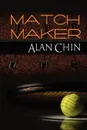 Match Maker - Alan Chin