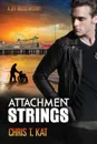 Attachment Strings - Chris T. Kat