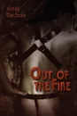 Out of the Fire - Ariel Tachna