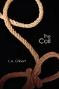 The Coil - L. a. Gilbert