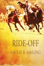 Ride-Off - Mickie B. Ashling