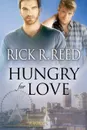 Hungry for Love - Rick R. Reed